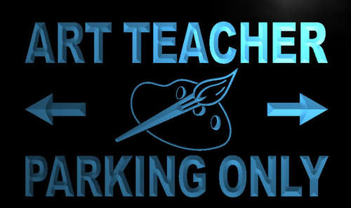 Art Teacher Parking Only Neon Light Sign